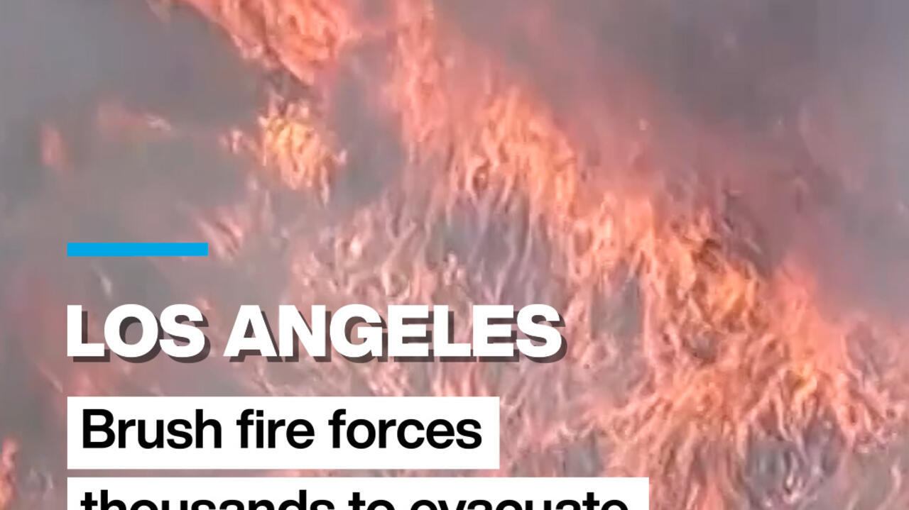 Brush fire near Los Angeles forces thousands to evacuate