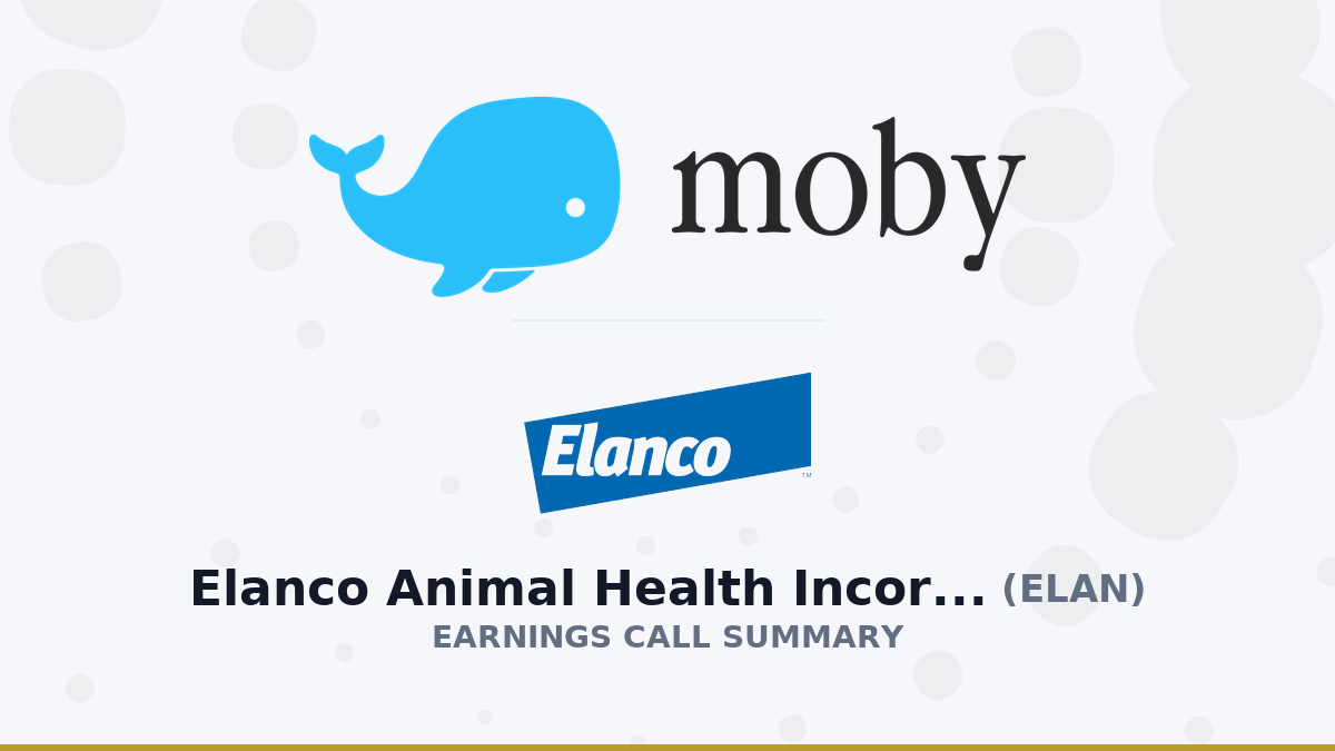 Elanco Animal Health Incorporated Q1 2026 Earnings Call Summary