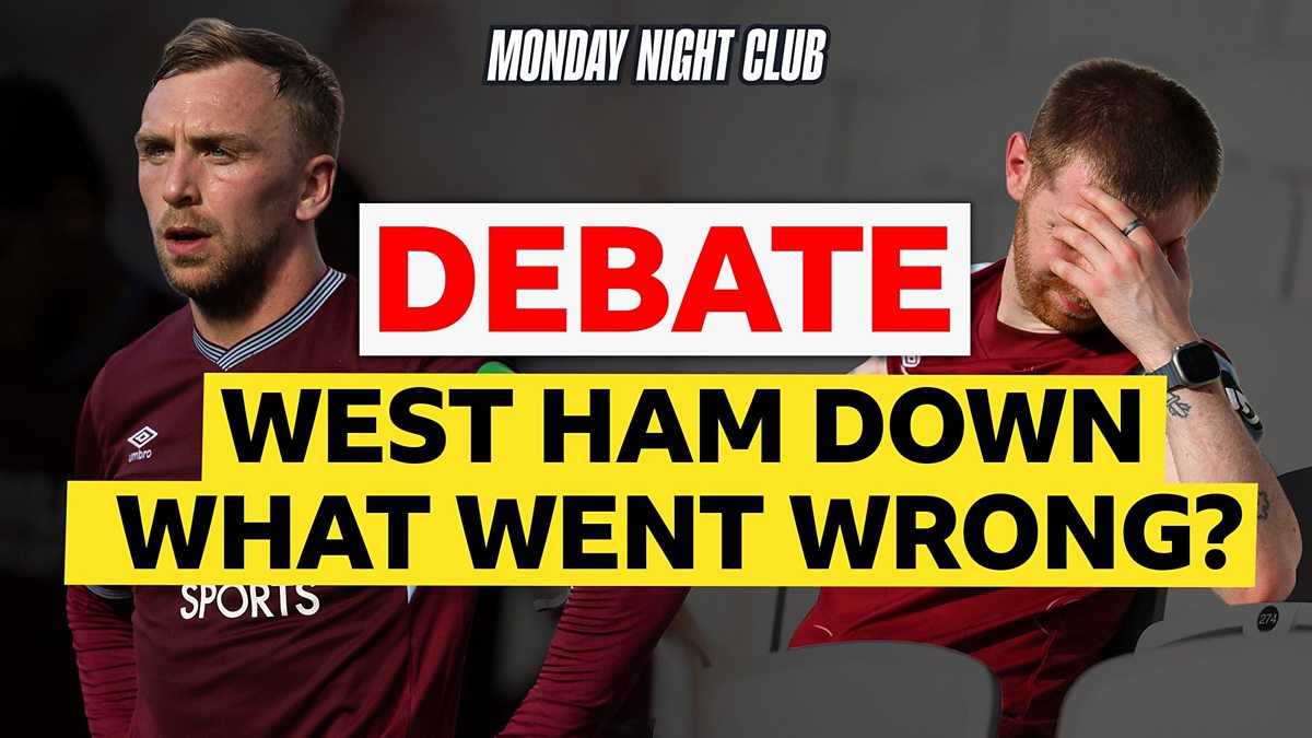 Monday Night Club: What next for relegated West Ham as Spurs survive?