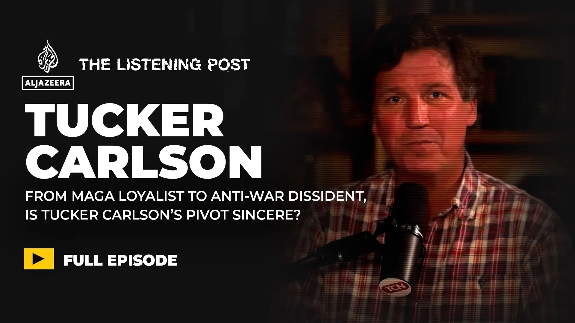 Tucker Carlson’s pivot