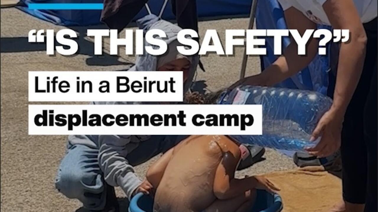 'Is this safety ?': Life in a Beirut displacement camp