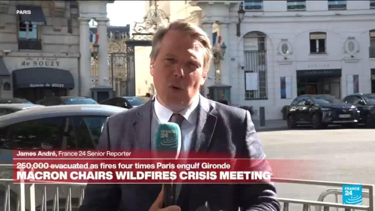 Macron calls crisis meeting as monster wildfires drive 250,000 from their homes