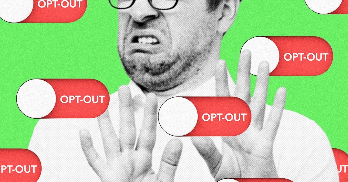 Please Stop Making Me Opt Out of AI