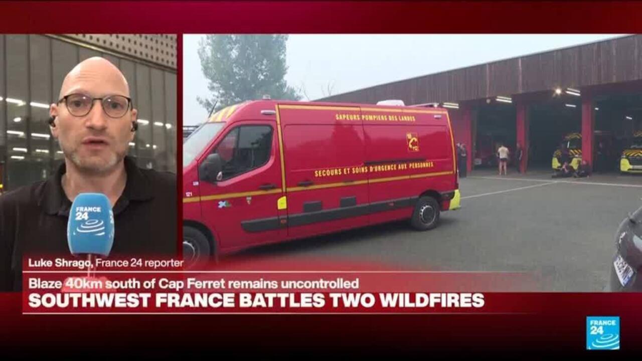 'The problem has been extremely high winds': Wildfires sweep through southwest France