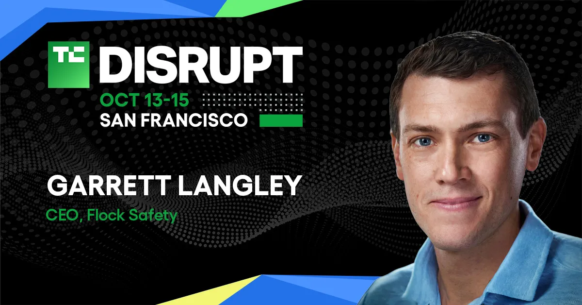 Watch Flock Safety CEO Garrett Langley discuss the future of surveillance at TechCrunch Disrupt 2026