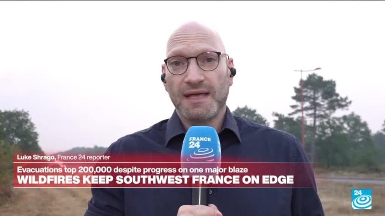 Wildfires keep southwest France on edge: Evacuations top 200,000