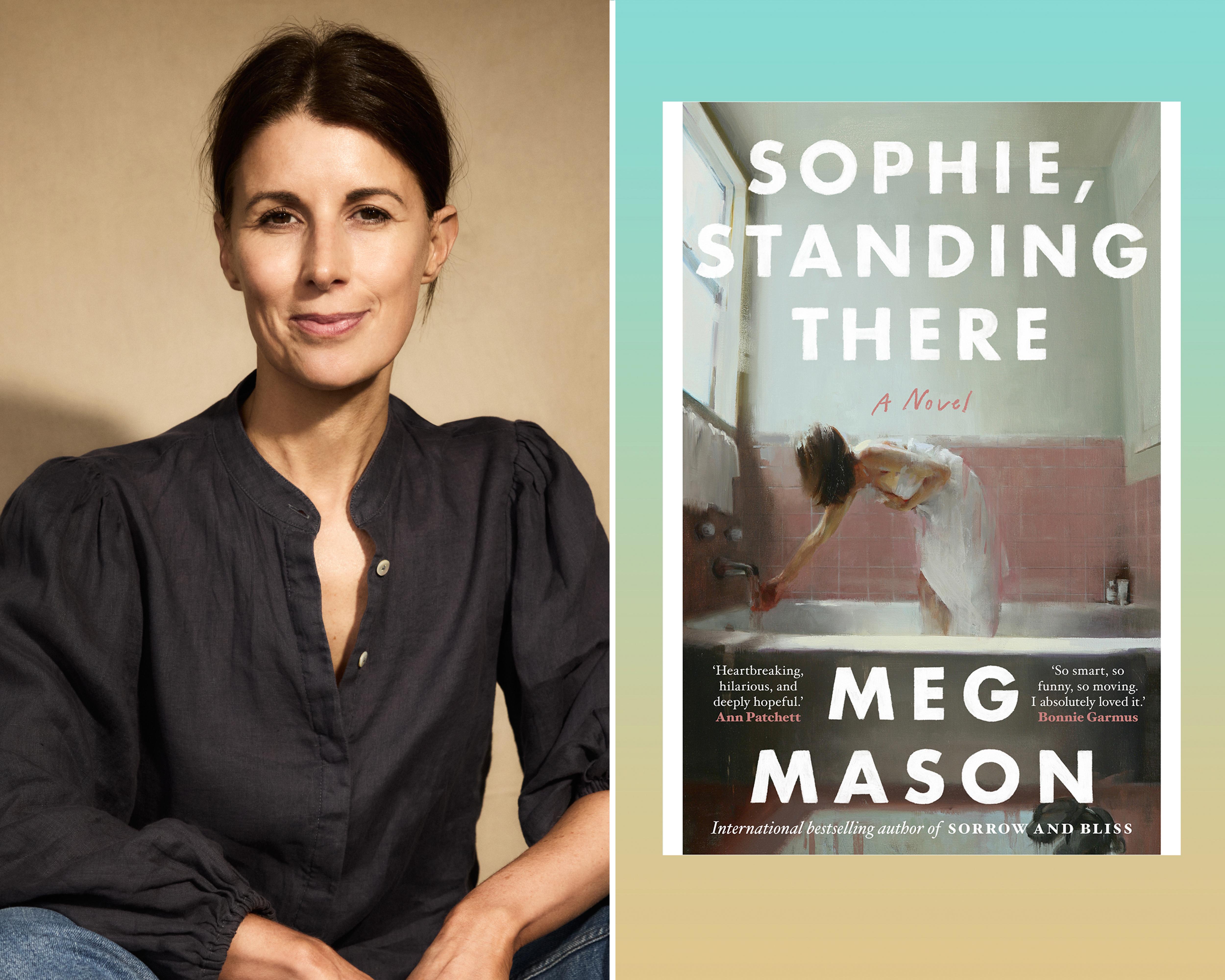 Sophie, Standing There by Meg Mason review – a witty story of infatuation set in the literary world