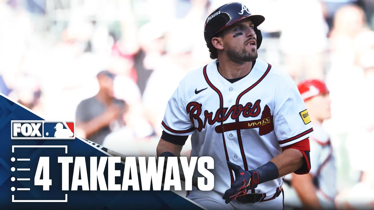 Atlanta Braves player in a white uniform and dark helmet looks upward, beside a graphic reading “4 Takeaways.”