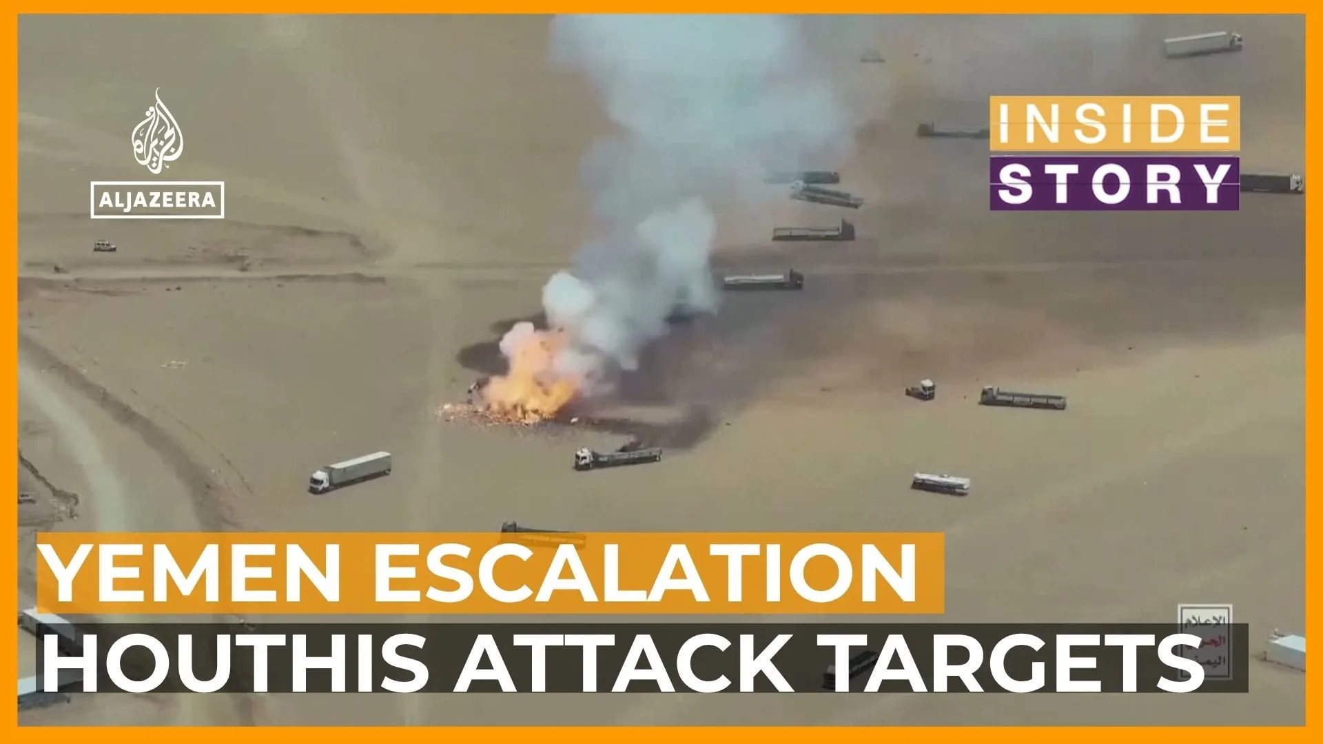 Aerial view of trucks near a large explosion and smoke, with news graphics about Yemen escalation and Houthi attacks.