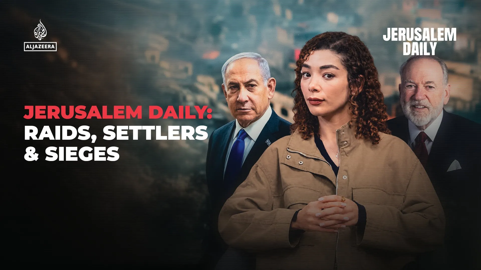 News graphic showing three people, Jerusalem Daily branding, Al Jazeera logo, and headline about raids and settlers.