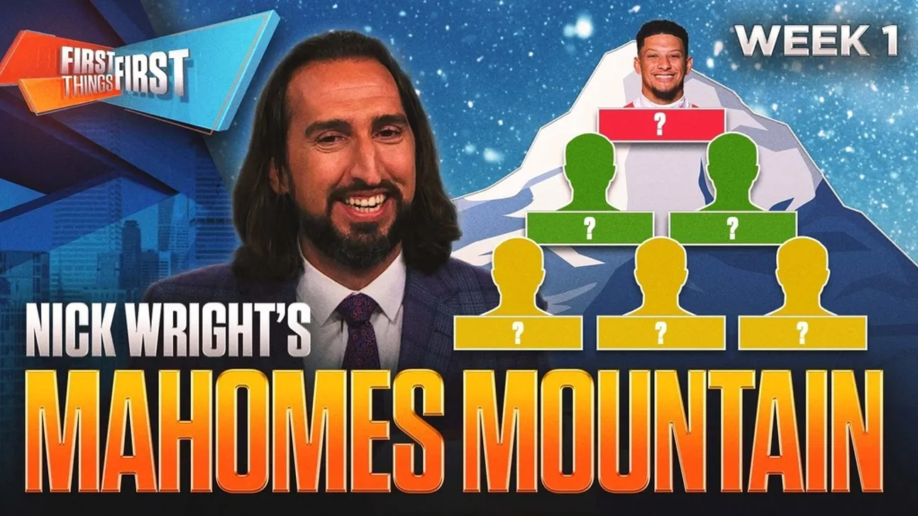 Sports graphic featuring Nick Wright, Patrick Mahomes, quarterback silhouettes, and “Mahomes Mountain” Week 1 text