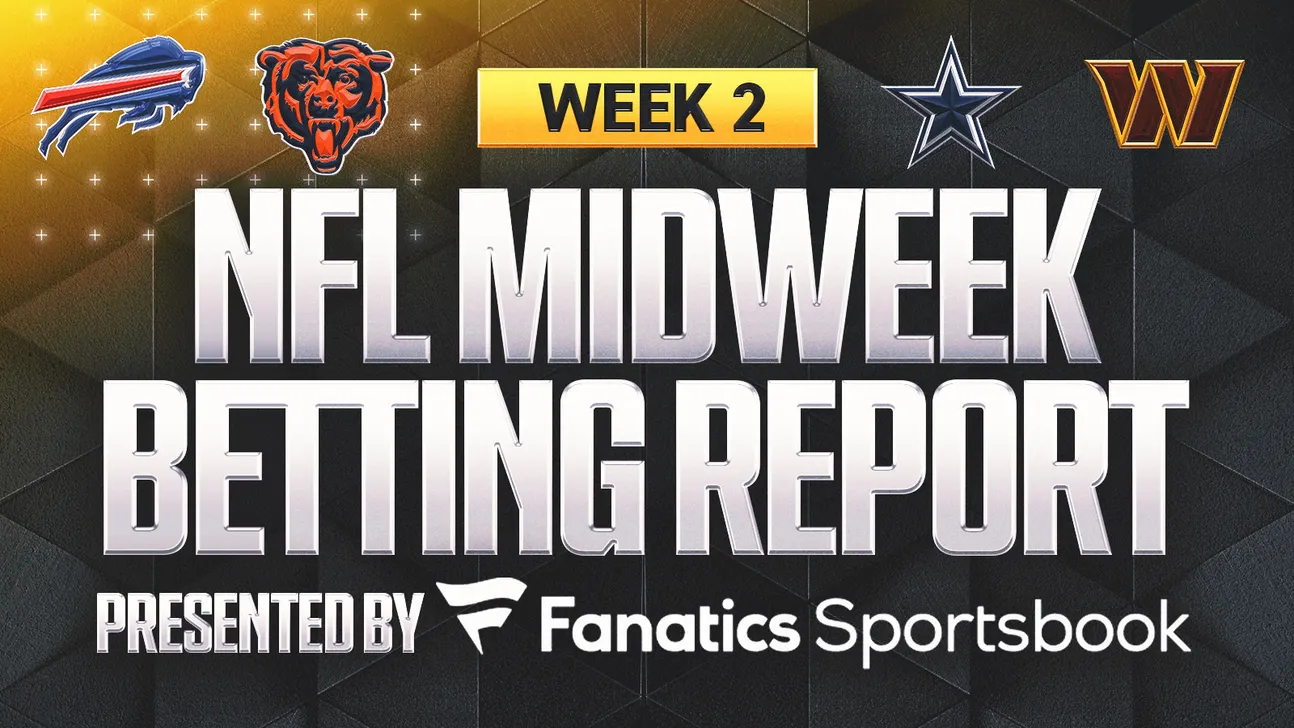NFL Week 2 Midweek Betting Report graphic featuring Bills, Bears, Cowboys and Washington team logos