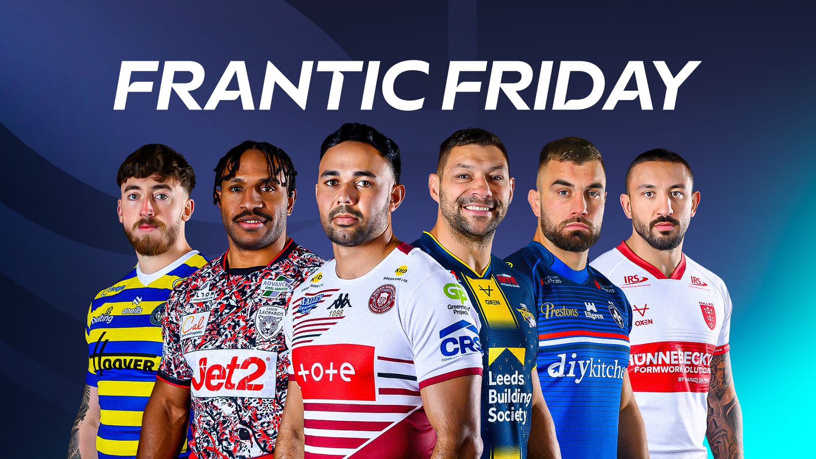 Six rugby players in different team jerseys posed beneath large “FRANTIC FRIDAY” text.