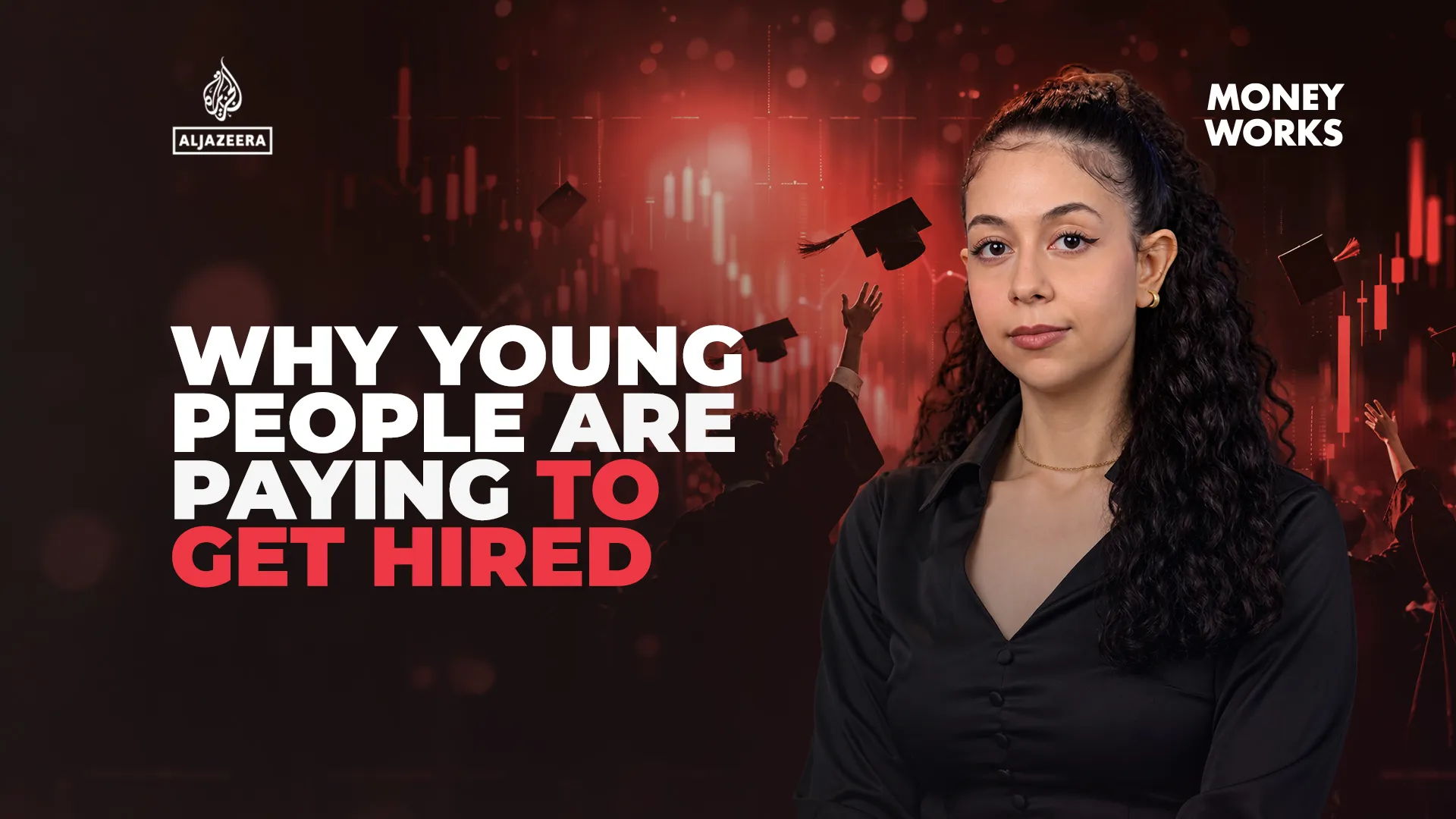 Young woman beside bold text reading “Why young people are paying to get hired,” with graduation imagery and financial graphics.