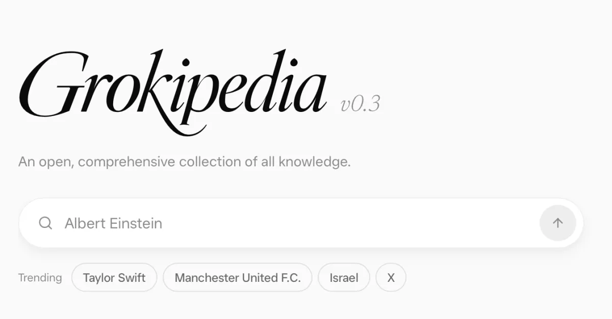 Grokipedia homepage with a search bar, trending topic buttons, and a tagline on a light background.