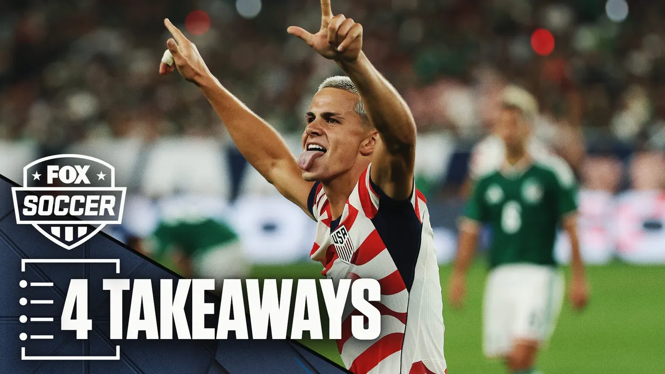 A USA player celebrates with raised arms as FOX Soccer graphic reads “4 Takeaways.”